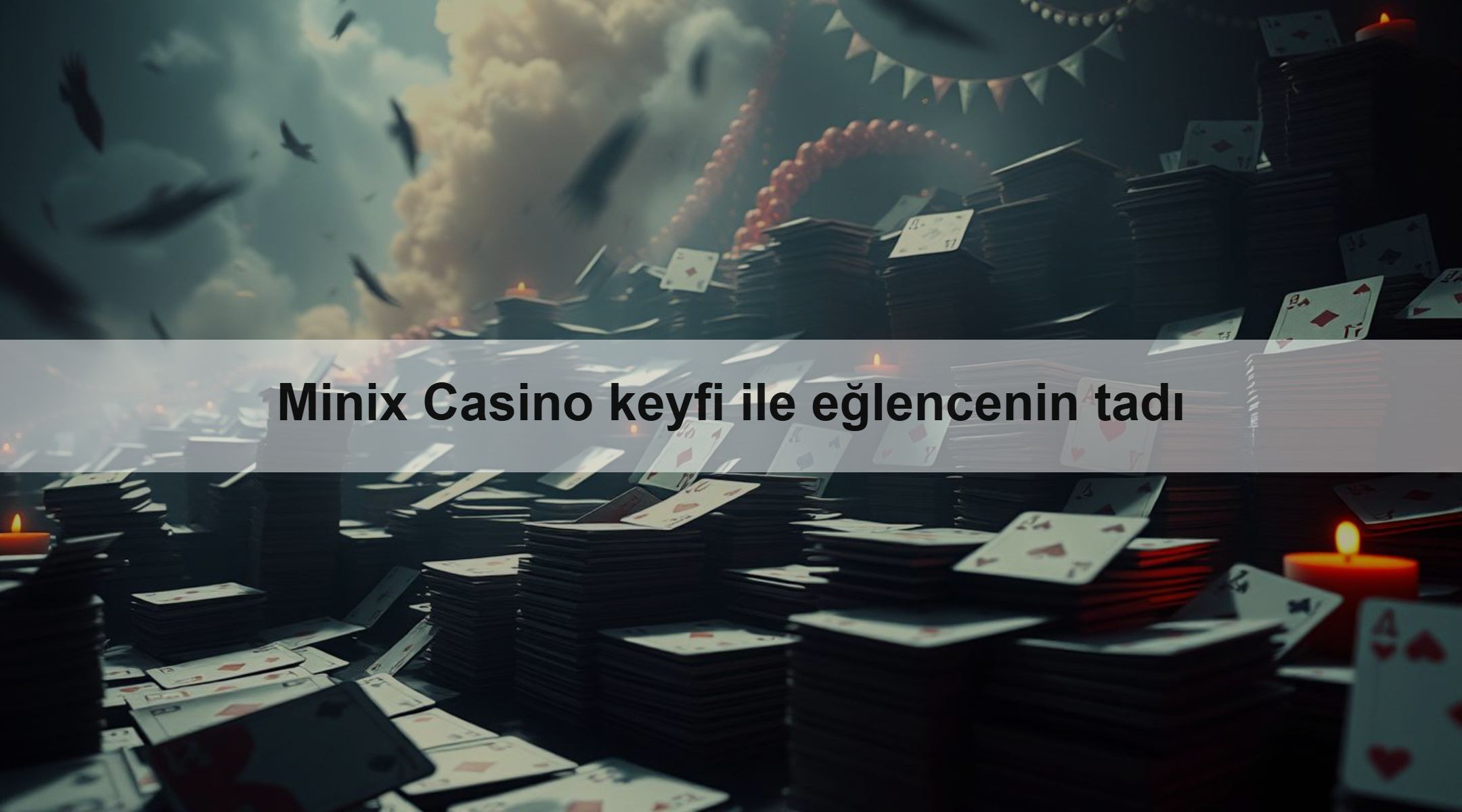 Minix Casino keyfi ile eğlencenin tadı