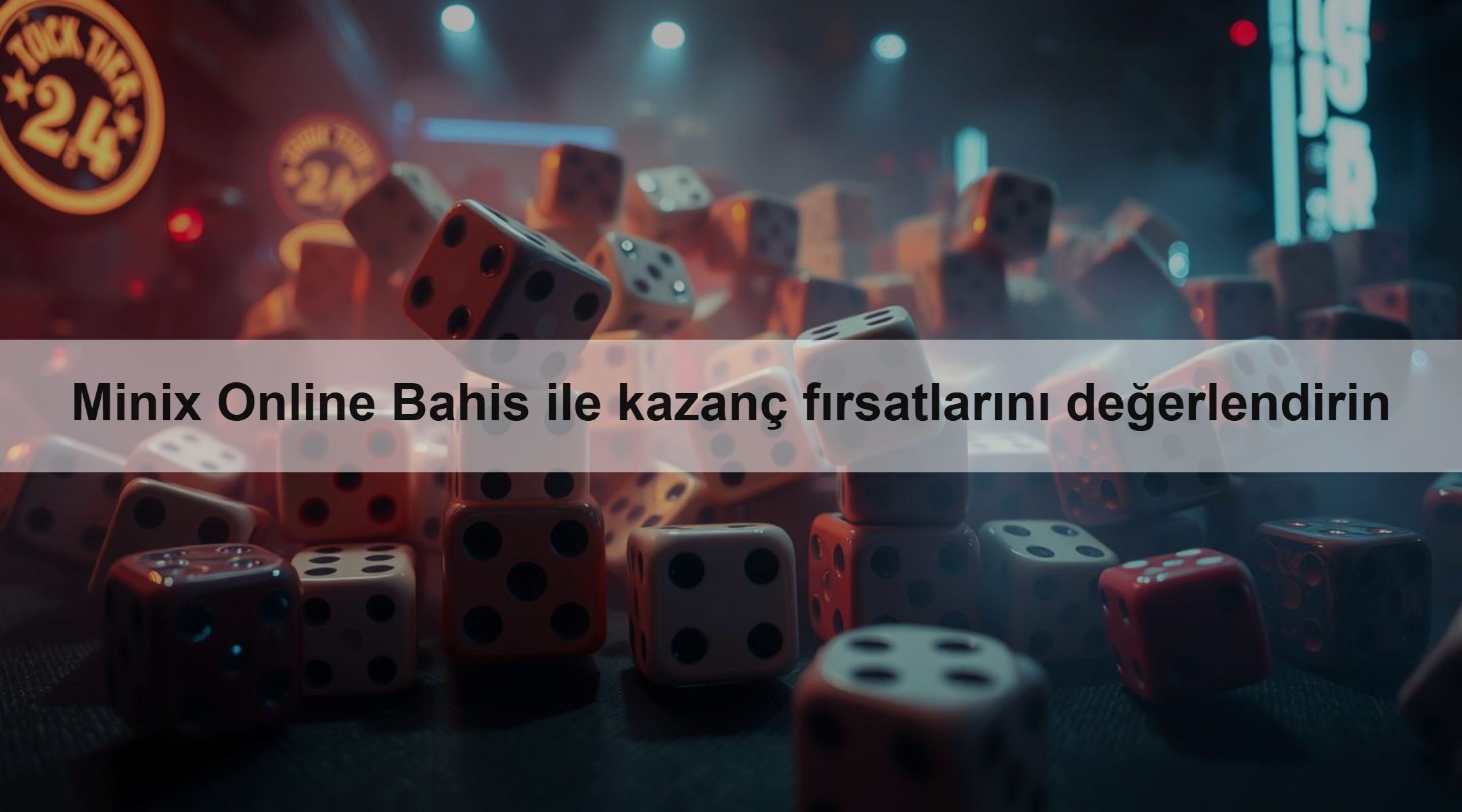 Minix Online Bahis ile kazanç fırsatlarını değerlendirin