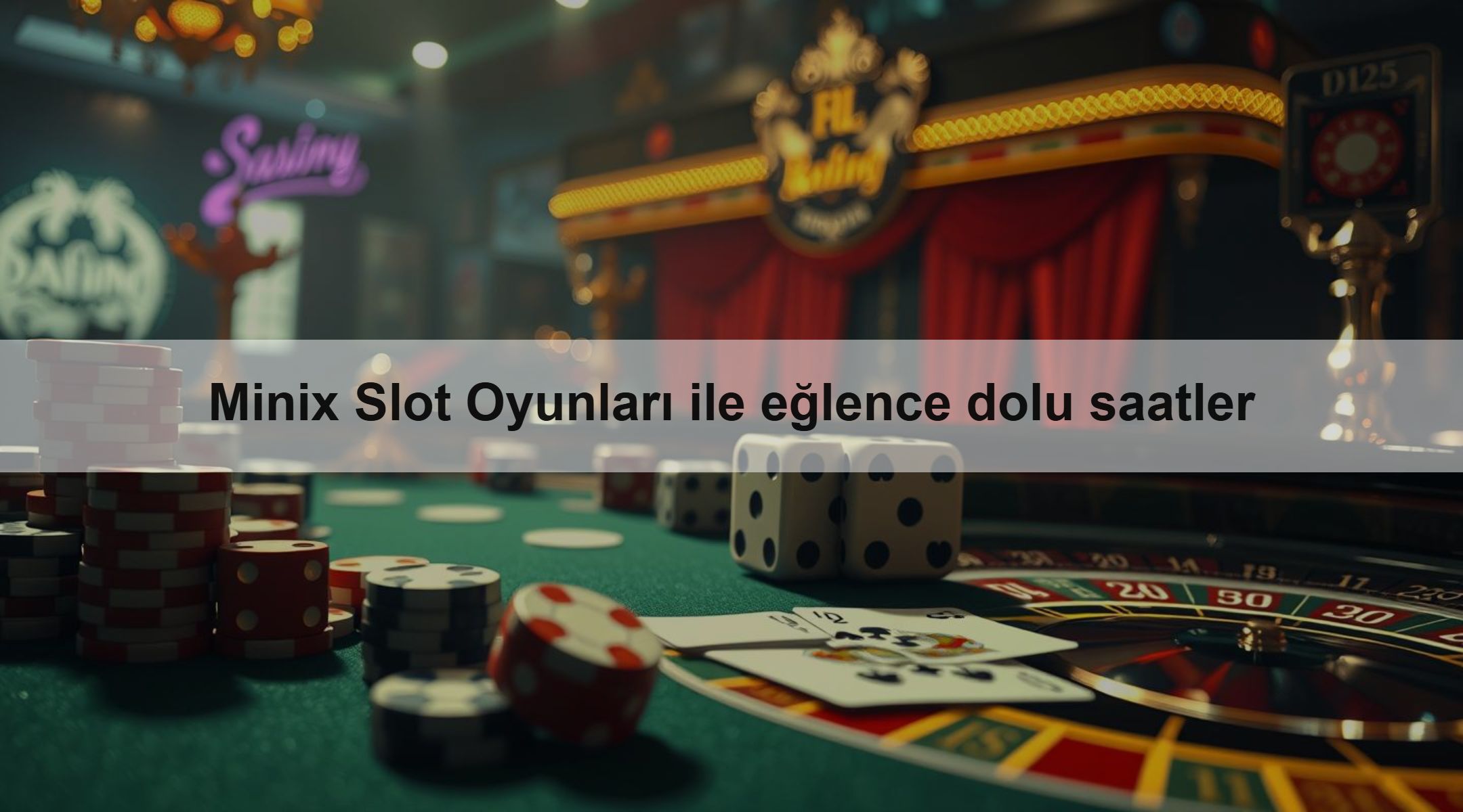 Minix Slot Oyunları ile eğlence dolu saatler