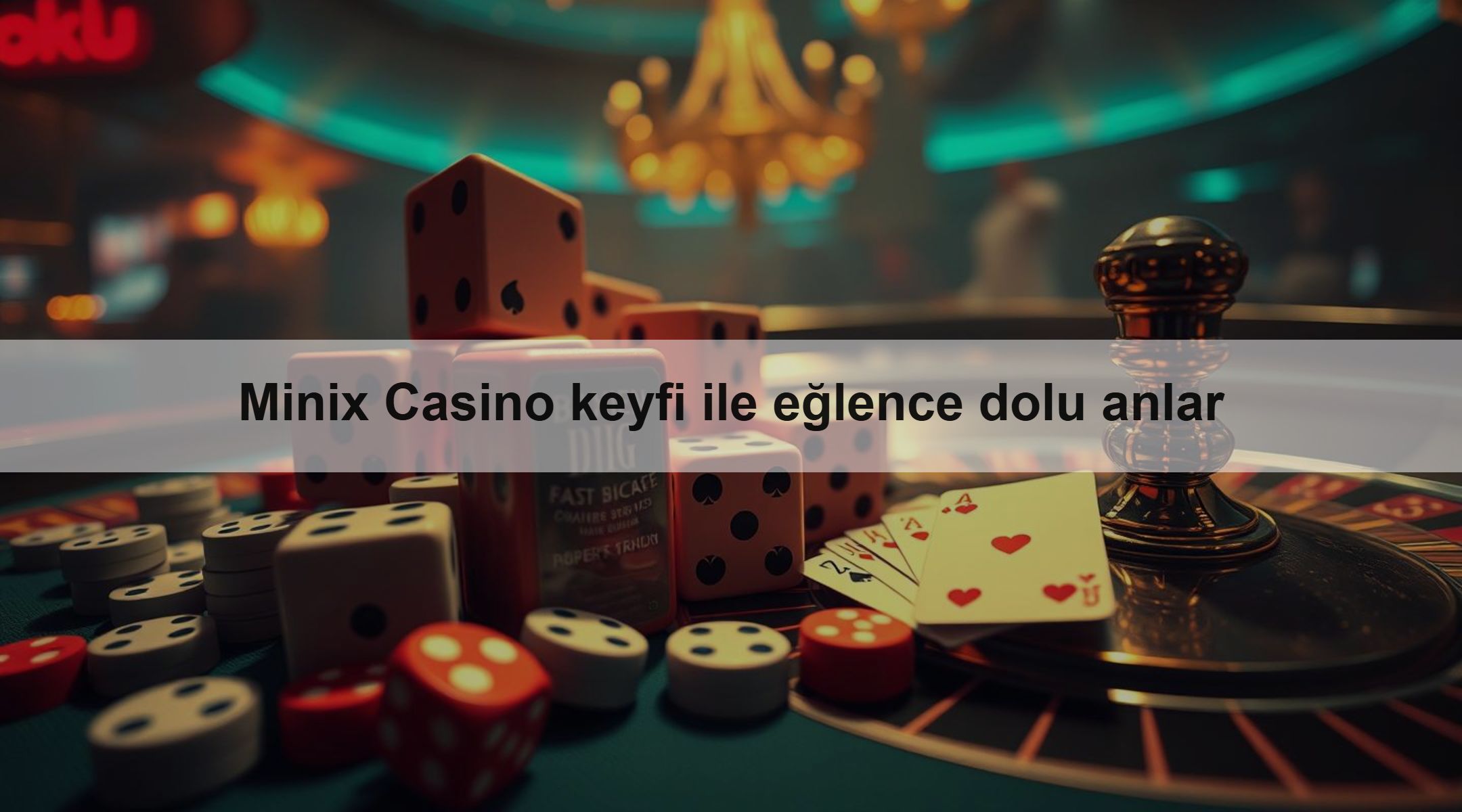 Minix Casino keyfi ile eğlence dolu anlar